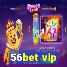 56bet vip